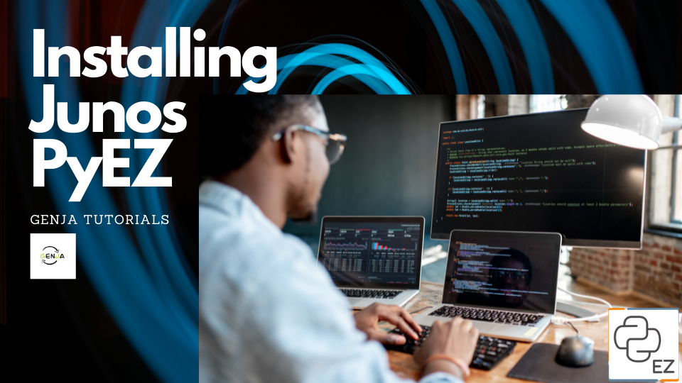 Installing Junos PyEZ