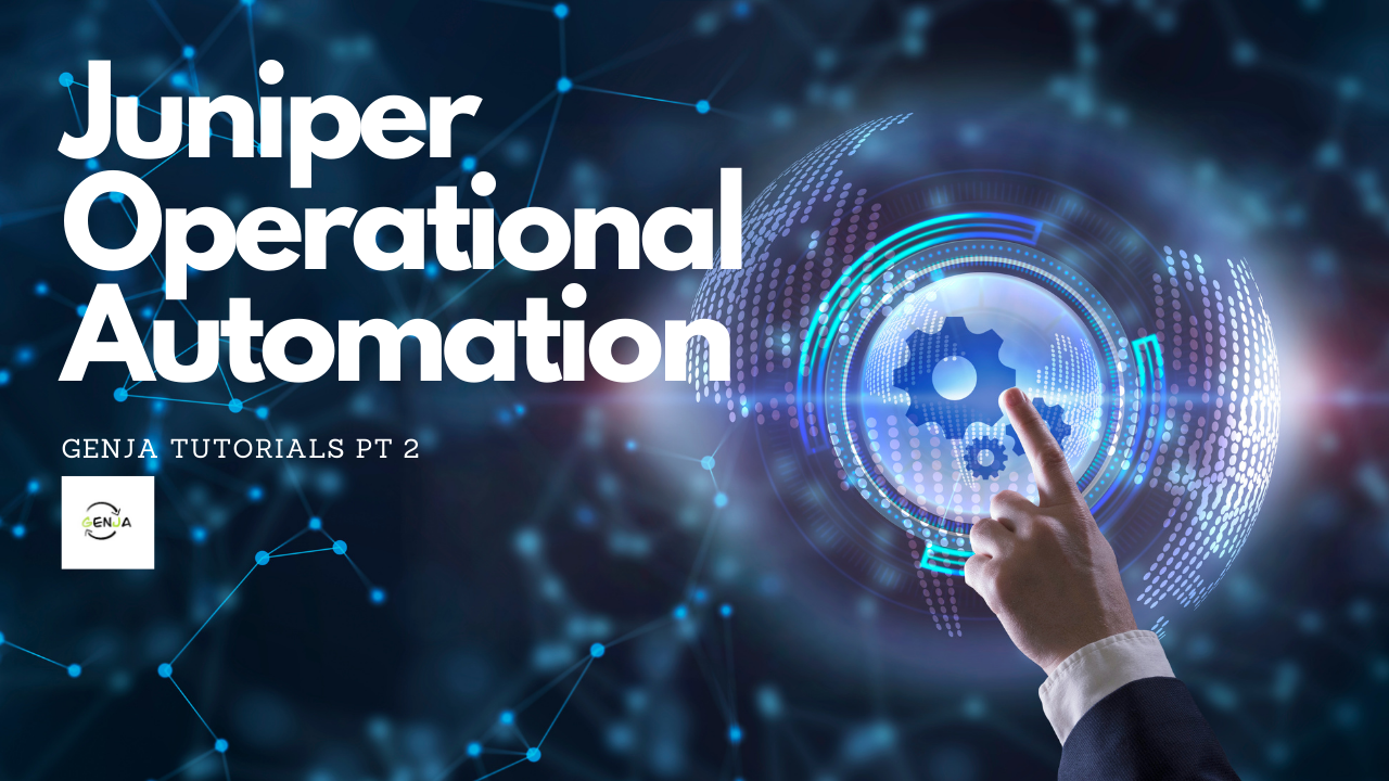 Juniper Operational Automation